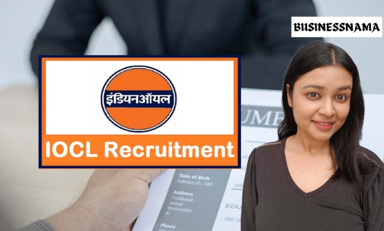 IOCL Recruitment 2025